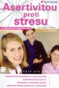 Kniha: Asertivitou proti stresu - Ján Praško, Hana Prašková