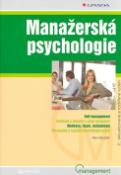 Kniha: Manažerská psychologie - Self-management, Tvořivost a inovace v práci manažera, ... - Milan Mikuláštík