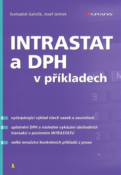 Kniha: Intrastat a DPH - výklad s příklady - Svatopluk Galočík, Oto Paikert