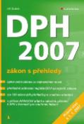 Kniha: DPH 2007 - zákon s přehledy - Jiří Dušek