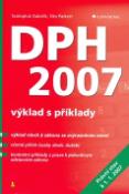 Kniha: DPH 2007 - výklad s příklady - Svatopluk Galočík, Oto Paikert