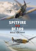 Kniha: Spitfire vs Bf 109 - Tony Holmes