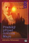 Kniha: Pražský případ doktora Maye - Jaroslav Moravec