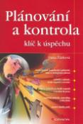 Kniha: Plánování a kontrola - klíč k úspěchu - Hana Žůrková
