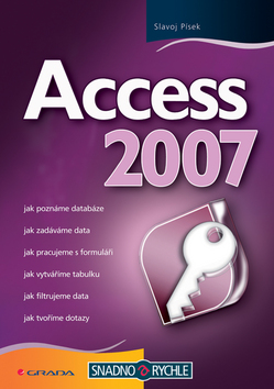 Kniha: Access 2007 - Slavoj Písek