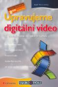Kniha: Upravujeme digitální video - Josef Pecinovský