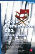 Kniha: Adobe Premiere Pro CS3 - Josef Pecinovský