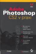 Kniha: Adobe Photoshop CS2 v praxi - praktický průvodce nejen pro digitální fotografy - Tim Grey