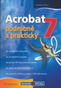 Kniha: Acrobat 7 - podrobně a prakticky - Vladimír Bříza
