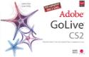 Kniha: Adobe GoLive CS2 - Adam Pratt, Lynn Grillo