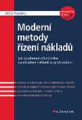 Kniha: Moderní metody řízení nákladů - Jak dosáhnout efektivního vynakládání nákladů a jejich snížení - Boris Popesko