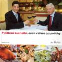 Kniha: Politická kuchařka aneb Vaříme s politiky - Jan Burian