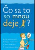 Kniha: Čo sa to so mnou deje? - chlapec - Susan Meredithová, Alex Frith