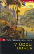 Kniha: V údolí obrov - Wolfgang Hohlbein