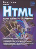 Kniha: HTML tvorba dokonalých www stránek - Podrobný průvodce - Jiří Kosek