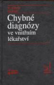 Kniha: Chybné diagnózy ve vnitřním lékařtví - Wilhelm Kirch