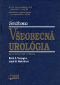 Kniha: Všeobecná urológia - Smithova - Emil A. Tanagho, Jack W. McAninch