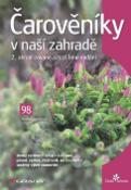 Kniha: Čarověníky v naší zahradě - 2., aktualizované a rozšířené vydání - Miroslav Kostelníček