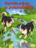Kniha: Najmilšie príbehy o zvieratkách - autor neuvedený
