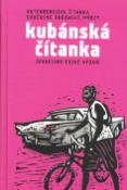 Kniha: Kubánská čítanka - Španělsko - české vydání Gutenbergova čítanka současné kubánské prózy - Kolektív