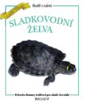 Kniha: Sladkovodní želva - Průvodce Romany Anděrové pro mladé chovatele - Romana Anděrová