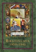 Kniha: Bratislava 1939-1945 - Mier a vojna v meste - Dušan Kováč