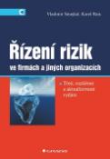 Kniha: Řízení rizik ve firmách a jiných organizacích - 3., rozšířené a aktualizované vydání - Vladimír Smejkal, Karel Rais
