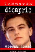 Kniha: Leonardo DiCaprio - Moderní Romeo - Grace Catalano