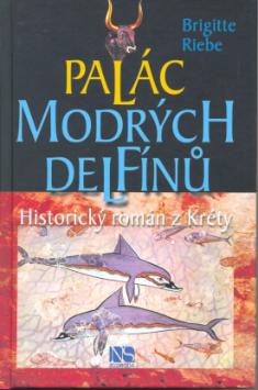 Kniha: Palác modrých delfínů - Brigitte Riebeová