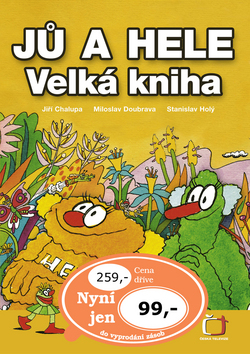 Kniha: Jů a Hele Velká kniha - Petr Chalupa