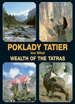 Kniha: Poklady Tatier - Wealth of the Tatras - Ivor Mihál