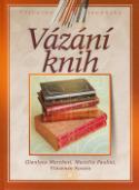 Kniha: Vázání knih - Gianluca Marchesi, Marsilio Parolini, Vincenzo Sucato