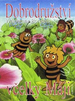 Kniha: Dobrodružství včelky Máji - Waldemar Bonsels