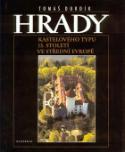 Kniha: Hrady kastelového typu 13.století ve Střední Evropě - Tomáš Durdík
