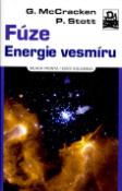 Kniha: Fúze - Energie vesmíru - Garry M. McCracken, Peter E. Stott