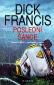 Kniha: Poslední šance - Dick Francis