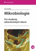 Kniha: Mikrobiologie - Pro studenty zdravotnických oborů - Jiří Schindler