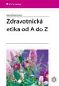 Kniha: Zdravotnická etika od A do Z - Marta Munzarová