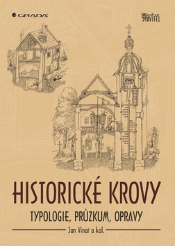Kniha: Historické krovy - Jan Vinař