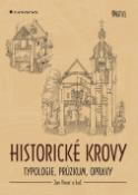 Kniha: Historické krovy - Jan Vinař