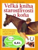 Kniha: Veľká kniha starostlivosti o koňa - Colin Vogel