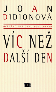 Kniha: Víc než další den - Joan Didionová