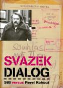 Kniha: Svazek Dialog - StB versus Pavel Kohout
