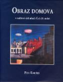 Kniha: Obraz domova - v malířství východních Čech 20.století - Petr Kmošek