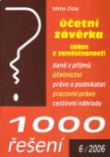 Kniha: 1000 řešení 6/2006 - účetní závěrka, zákon o zaměstnanosti