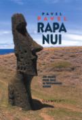 Kniha: Rapa Nui - Jak chodily sochy Moai na Velikonočním ostrově - Pavel Pavel