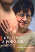 Kniha: Hovory s porodní bábou - Jana Doležalová