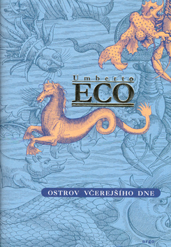 Kniha: Ostrov včerejšího dne - Umberto Eco