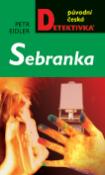 Kniha: Sebranka - Petr Eidler