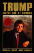 Kniha: Umění udělat dohodu - Donald J. Trump, Tony Schwartz